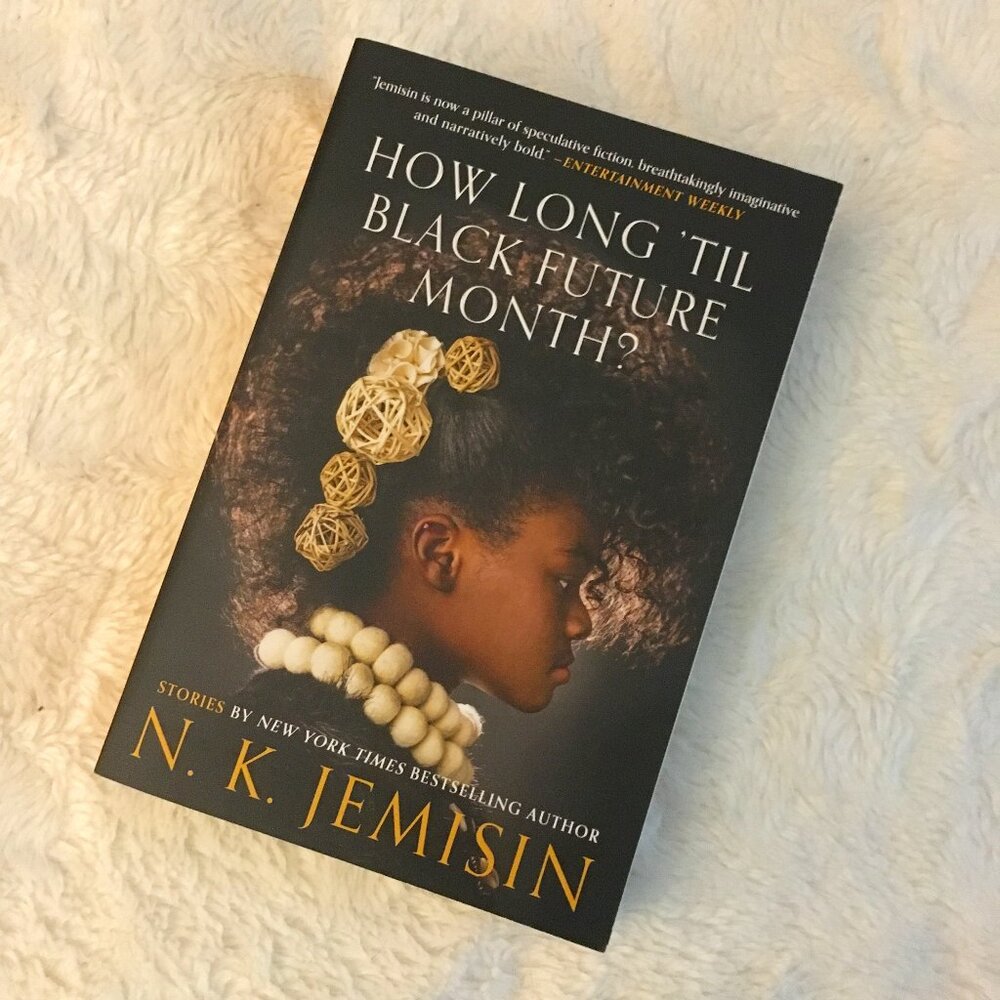'How Long 'til Black Future Month?' Paperback By N.K. Jemisin